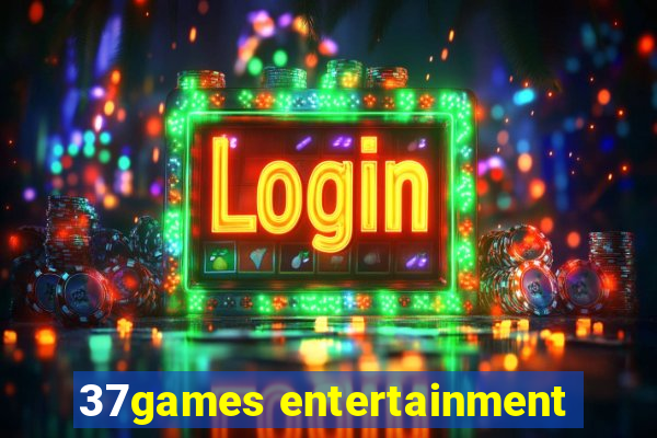 37games entertainment